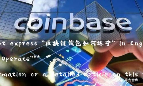 Sure! Here's how you might express 